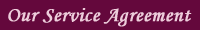 Our Service Agreement